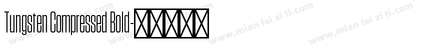 Tungsten Compressed Bold字体转换